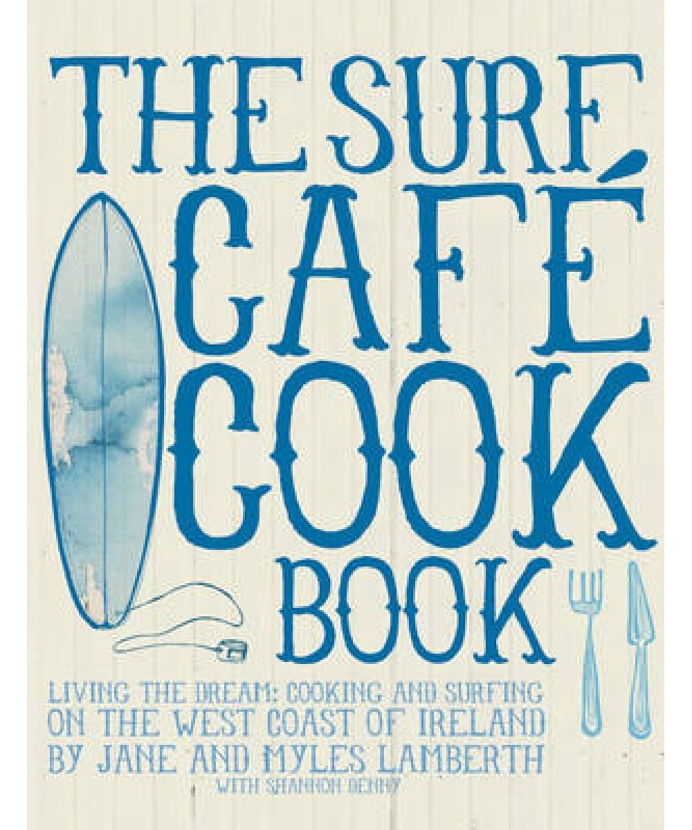 Eb & Vloed Surf Cafe Cookbook